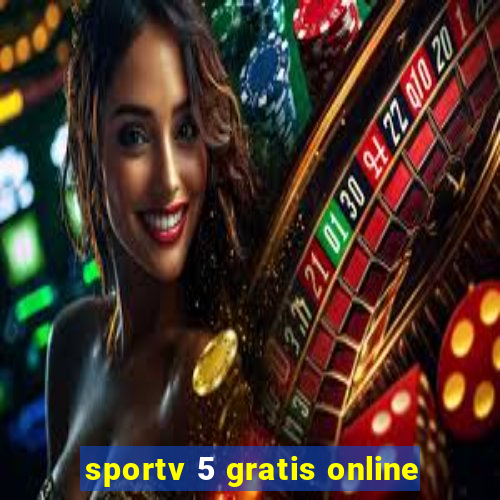 sportv 5 gratis online